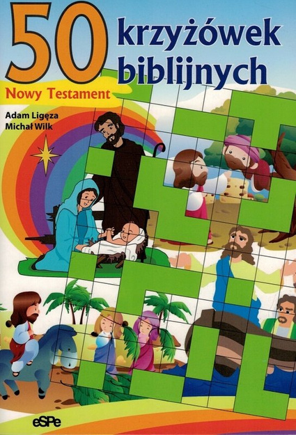 50 krzyżówek biblijnych - Nowy Testament - Adam Ligęza, Michał Wilk