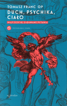 Duch Psychika Ciało - Tomasz Franc OP - oprawa miękka