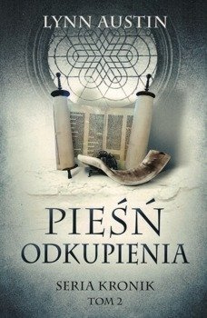 Pieśń odkupienia - Seria Kronik Tom 2 - Lynn Austin - oprawa miękka