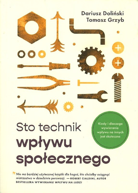 Sto technik wpływu społecznego - Dariusz Doliński, Tomasz Grzyb