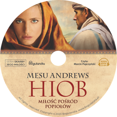 Hiob Miłość pośród popiołów - Mesu Andrews - seria Skarby Jego miłości - Audiobook CD/MP3