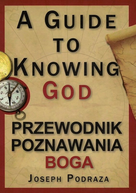 Przewodnik poznania Boga. A Guide to Knowing God - Joseph Podraza - oprawa miękka