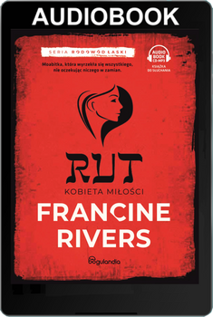 Rut Kobieta miłości cz.3 - Francine Rivers - Audiobook ONLINE