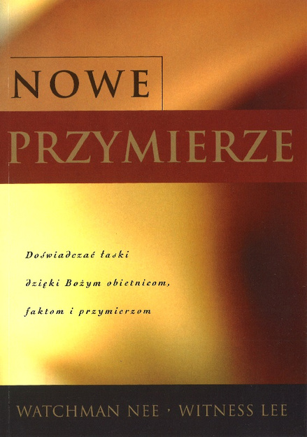 Nowe Przymierze  - Watchman Nee - oprawa miękka