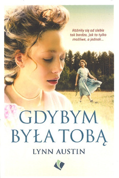 Gdybym była Tobą - Lynn Austin - powieść
