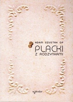 Placki  z rodzynkami - Adam Szustak - książka z CD/MP3