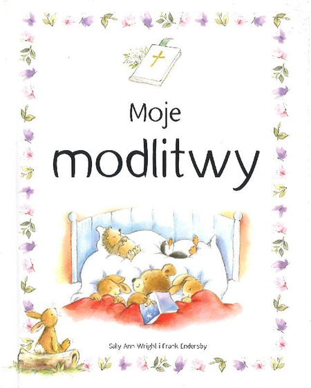 Dla malucha Moja Biblia Mój album Moje modlitwy - Pamiątka Chrztu Świętego