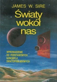 Światy wokół nas - James W. Sire - oprawa miękka