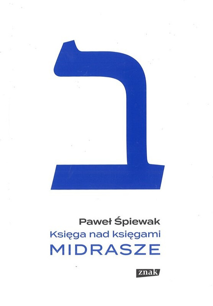 Księga nad księgami Midrasze - Paweł Śpiewak