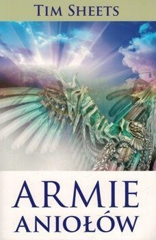 Armie aniołów - Tim Sheets - oprawa miękka