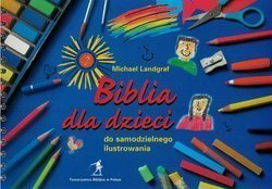 Biblia dla dzieci do samodzielnego ilustrowania - oprawa spiralowana