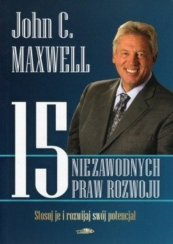 15 niezawodnych praw rozwoju - John C. Maxwell - oprawa miękka