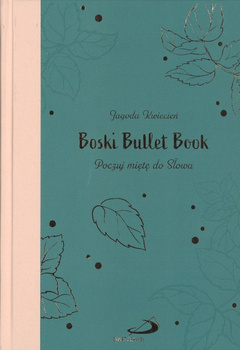 Boski Bullet Book Poczuj miętę do Słowa - Jagoda Kwiecień - oprawa twarda