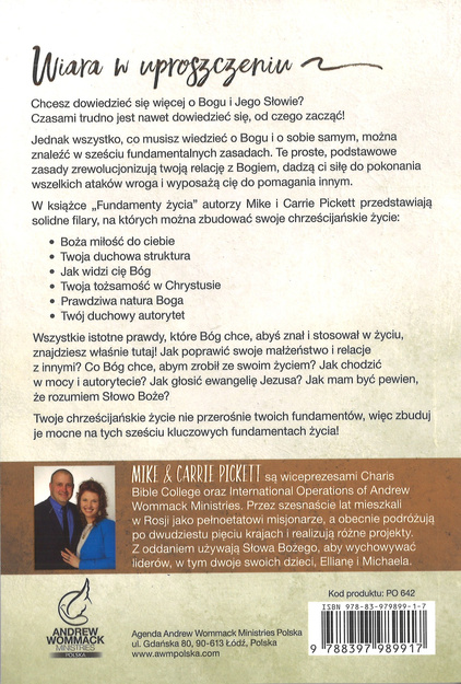 Fundamenty Życia Sześć filarów poznania Boga siebie i wpływania na innych - Andrew Wommack, Mike i Carrie Pickett - oprawa miękka