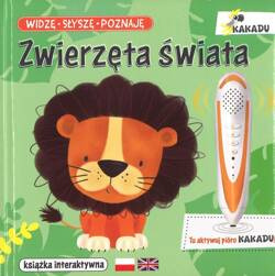 KAKADU Widzę Słyszę Poznaję Zwierzęta świata - książka interaktywna