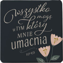 Lusterko kieszonkowe - Wszystko mogę w Chrystusie w tym który mnie umacnia Flp 4.13