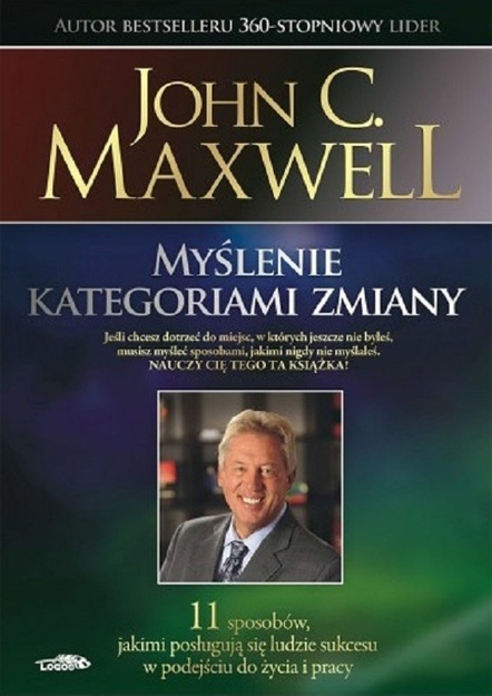 Myślenie kategoriami zmiany - John C. Maxwell - oprawa miękka