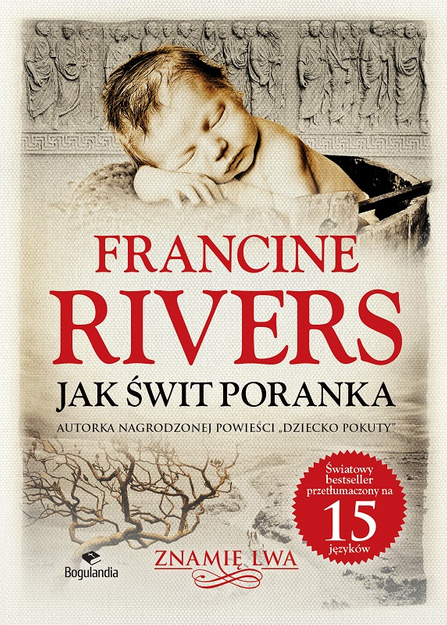 Znamię Lwa Zestaw - Głos w wietrze, Echo w Ciemności, Jak świt poranka - Francine Rivers 