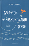 Człowiek w poszukiwaniu sensu - Victor E. Frankl - oprawa twarda