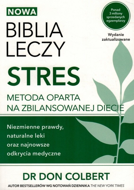 Biblia leczy stres - dr Don Colbert - Metoda oparta na zbilansowanej diecie