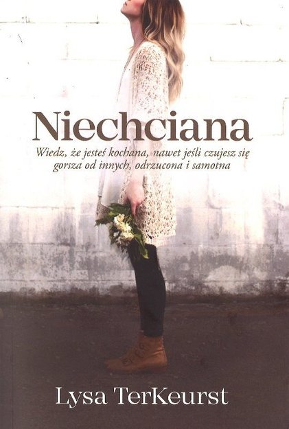 Niechciana - Lysa Terkeurst - oprawa miękka