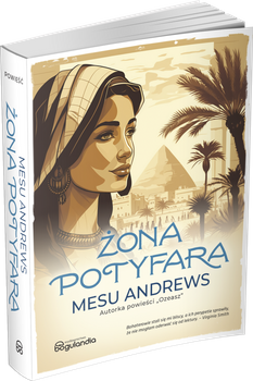 Żona Potyfara - Mesu Andrews - Powieść historyczno -biblijna