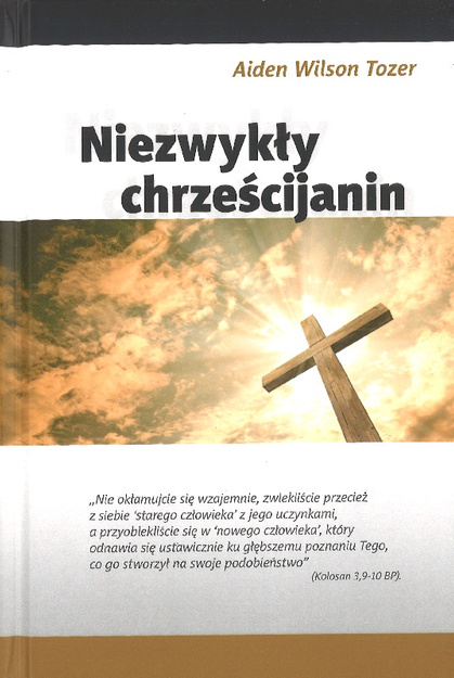 Niezwykły chrześcijanin - Aiden Wilson Tozer - oprawa twarda