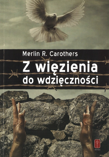 Z więzienia do wdzięczności - Merlin Carothers - oprawa miękka