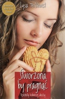 Stworzona by pragnąć Tęsknoty kobiecej duszy - Lysa Terkeurst