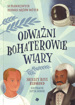 Odważni bohaterowie wiary - Shirley Raye Redmont - oprawa twarda
