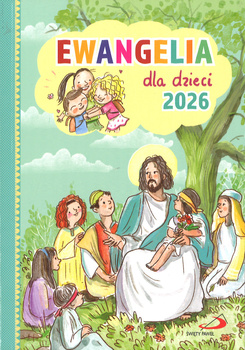 Ewangelia dla dzieci 2026 - na każdy dzień roku