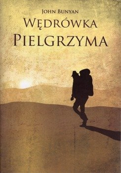 Wędrówka Pielgrzyma - John Bunyan - oprawa miękka