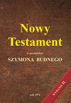 Nowy Testament w przekładzie Szymona Budnego rok 1574 wydanie II - Biblia Neświecka