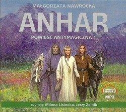 Anhar cz. 1 - powieść antymagiczna - Małgorzata Nawrocka - audiobook CD/MP3