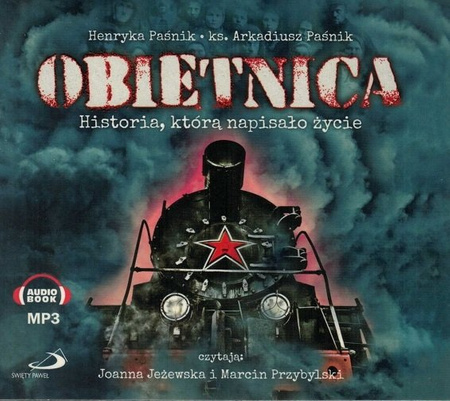 Obietnica. Historia, którą napisało życie - Henryka Paśnik, ks. Arkadiusz Paśnik - Audiobook CD/MP3