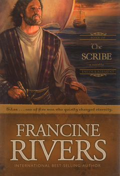 The Scribe Sons of Encouragement A Novella - Francine Rivers