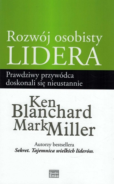 Rozwój osobisty lidera - Ken Blanchard Mark Miller - oprawa twarda