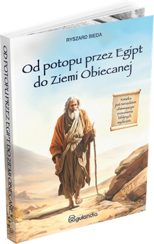 Od Potopu przez Egipt do Ziemi Obiecanej - Ryszard Bieda - oprawa miękka