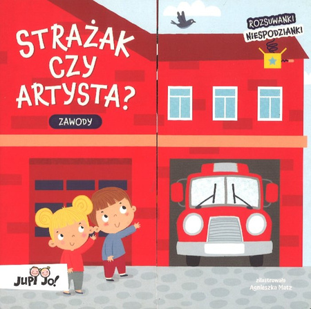 Rozsuwanki - niespodzianki Zawody Strażak czy artysta? - wiek 1+