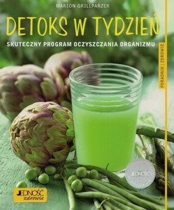 Detoks w tydzień - Skuteczny program oczyszczania organizmu - Marion Grillparzer