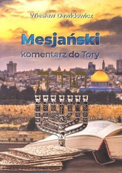 Mesjański komentarz do Tory* - Wiesław Dawidowicz - oprawa miękka
