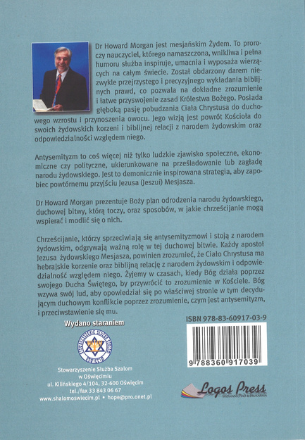 Przeciwstawianie się antysemityzmowi Zrozumić znaczenie duchowej bitwy końca czasów - dr Howard Morgan - oprawa miękka