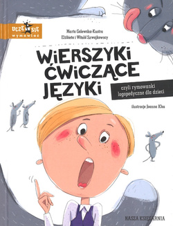 Wierszyki ćwiczące języki - czyli rymowanki logopedyczne dla dzieci