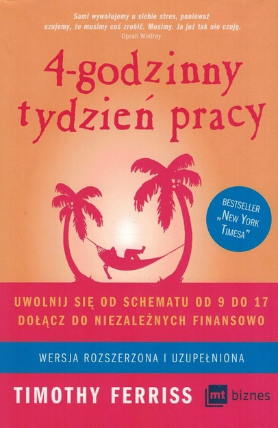 4-godzinny tydzień pracy - Timothy Ferris - oprawa twarda