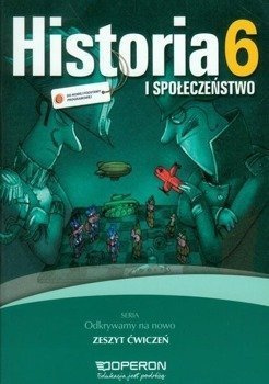 Odkrywamy na nowo Historia i społeczeństwo 6 Zeszyt ćwiczeń