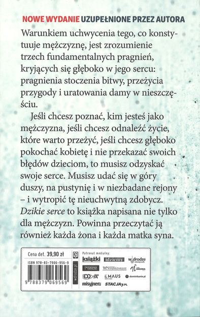 Dzikie serce Tęsknoty męskiej duszy - John Eldredge - nowe wydanie oprawa miękka