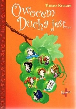 Owocem ducha jest... - Tomasz Kruczek - oprawa miękka