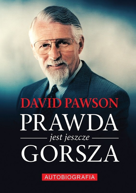 Prawda jest jeszcze gorsza - David Pawson - oprawa miękka