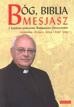Bóg, Biblia Mesjasz - ks prof. Waldemar Chrostowski - oprawa miękka