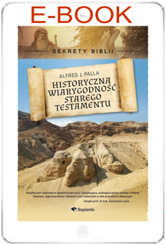 Sekrety Biblii - Historyczna wiarygodność Starego Testamentu - Alfred J. Palla - E-BOOK